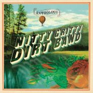 The Nitty Gritty Dirt Band, Anthology (CD)
