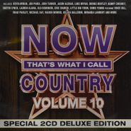 Various Artists, Now That's What I Call Country Vol. 10 [Deluxe Edition] (CD)
