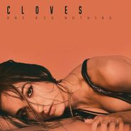 Cloves, One Big Nothing (CD)