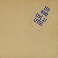 The Who, Live At Leeds [180 Gram Vinyl] (LP)