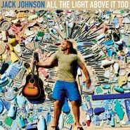 Jack Johnson, All The Light Above It Too (CD)