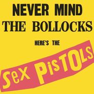 Sex Pistols, Never Mind The Bollocks [40th Anniversary Edition] (CD)