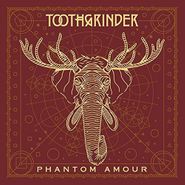 Toothgrinder, Phantom Amour (LP)