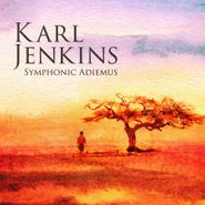 Karl Jenkins, Symphonic Adiemus (CD)