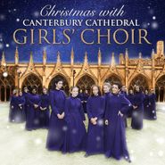 Canterbury Cathedral Girls' Choir, Christmas With Canterbury Cathedral Girls' Choir (CD)