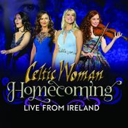 Celtic Woman, Homecoming: Live From Ireland [Deluxe Edition] (CD)