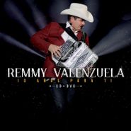 Remmy Valenzuela, 10 Años Para Ti (CD)