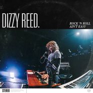 Dizzy Reed, Rock 'n Roll Ain't Easy (CD)
