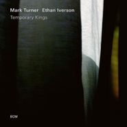 Mark Turner, Temporary Kings (CD)