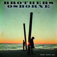 Brothers Osborne, Port Saint Joe (LP)