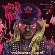 Carpenter Brut, Leather Teeth (LP)