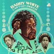 Barry White, Can't Get Enough [2018 European 180 Gram Vinyl] (LP)