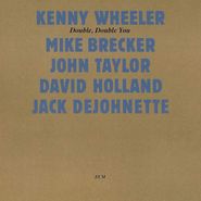 Kenny Wheeler, Double, Double You (CD)