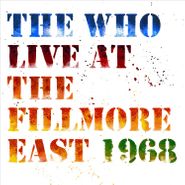 The Who, Live At The Fillmore East 1968 (CD)