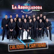 La Arrolladora Banda El Limón, Calidad y Cantidad (CD)