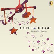 Various Artists, Hopes & Dreams: The Lullaby Project (CD)