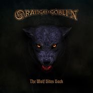 Orange Goblin, The Wolf Bites Back (LP)