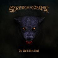 Orange Goblin, The Wolf Bites Back (LP)