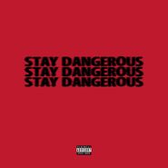 YG, Stay Dangerous (CD)
