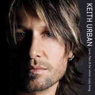 Keith Urban, Love, Pain & The Whole Crazy Thing (LP)