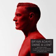 Bryan Adams, Shine A Light (CD)