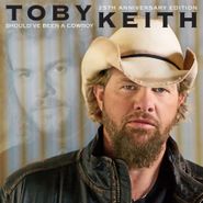 Toby Keith, Should've Been A Cowboy [25th Anniversary Edition] (CD)