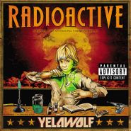 Yelawolf, Radioactive [Gold Vinyl] (LP)