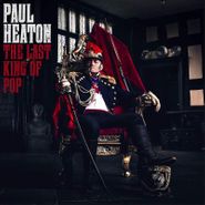 Paul Heaton, The Last King Of Pop (CD)