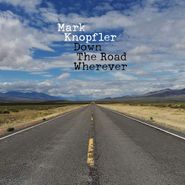 Mark Knopfler, Down The Road Wherever (LP)