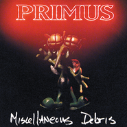 Primus, Miscellaneous Debris EP (12")
