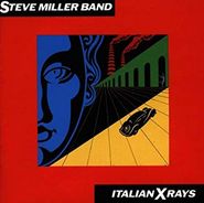 Steve Miller Band, Italian X Rays (LP)