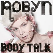 Robyn, Body Talk [Record Store Day White Vinyl] (LP)