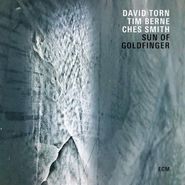 David Torn, Sun Of Goldfinger (CD)