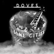 Doves, Some Cities [White Vinyl] (LP)