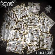 Intocable, Percepción (LP)