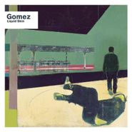 Gomez, Liquid Skin [Clear Vinyl] (LP)