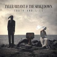 Tyler Bryant & The Shakedown, Truth & Lies (CD)