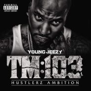 Young Jeezy, TM:103 Hustlerz Ambition [Deluxe Edition] (LP)