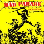 Mad Parade, Underground [Record Store Day] (7")