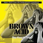 Various Artists, Brown Acid: The Fourth Trip (LP)