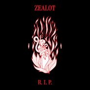 Zealot R.I.P., Zealot R.I.P. (12")