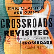 Various Artists, Crossroads Revisited: Selections From The Crossroads Guitar Festivals [Box Set] (LP)