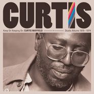 Curtis Mayfield, Keep On Keepin' On: Curtis Mayfield Studio Albums 1970-1974 (LP)