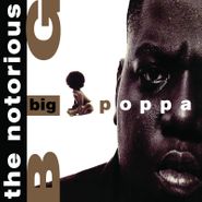 Notorious B.I.G., Big Poppa [White Vinyl] (12")