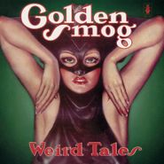 Golden Smog, Weird Tales [Green Vinyl] (LP)