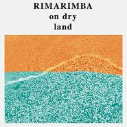 Rimarimba, On Dry Land (LP)