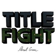 Title Fight, Floral Green (CD)