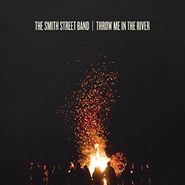 The Smith Street Band, Throw Me In The River (CD)