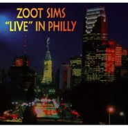 Zoot Sims, Live In Philly (CD)