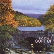 Slapp Happy, Sort Of... (CD)